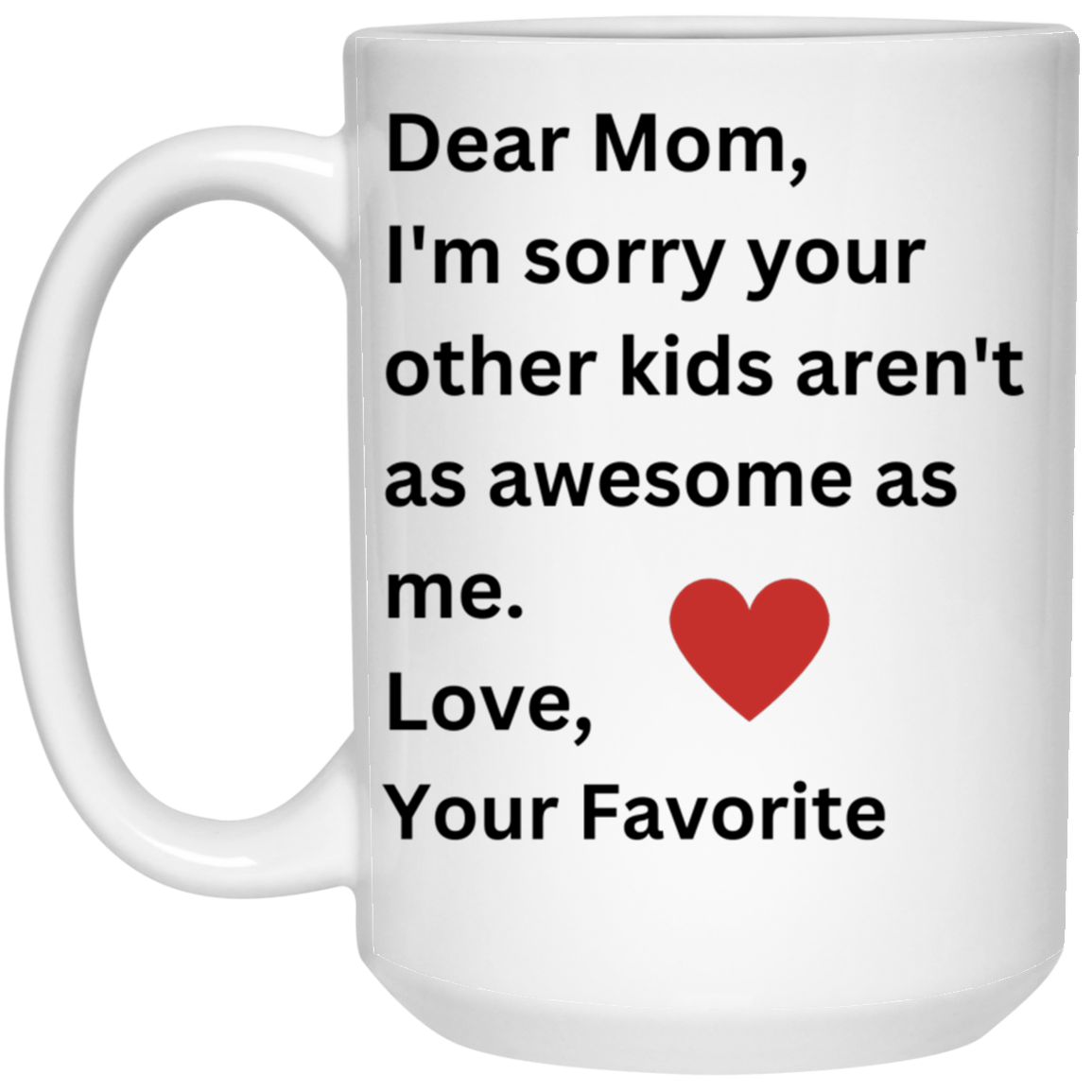 Dear Mom Mug