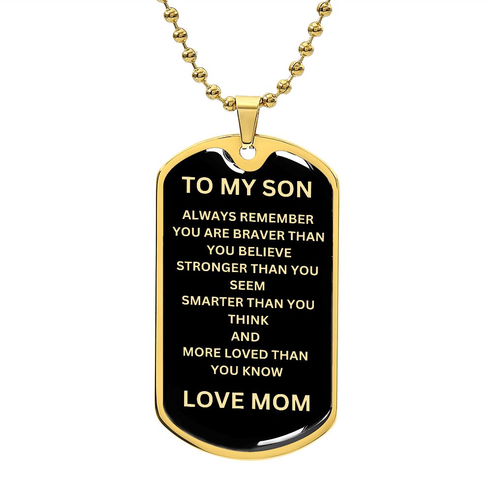 To My Son Love Mom Dog Tag