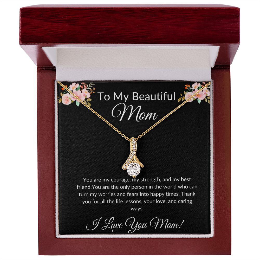 To My Beautiful Mom Alluring Beauty Necklace