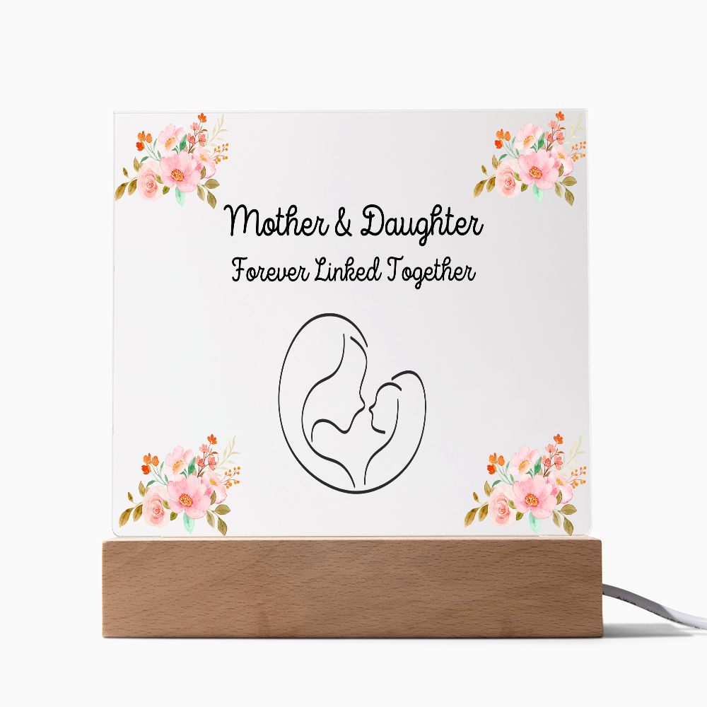 Mother & Daughter Forever Linked Together Plaque