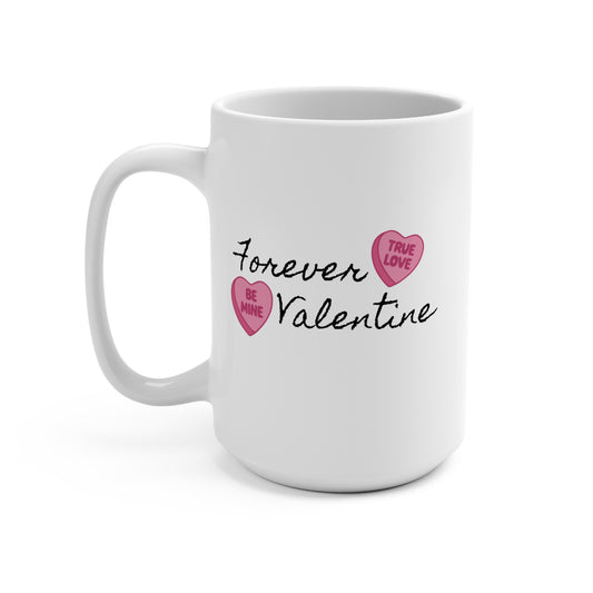 Forever Valentine Mug 15oz