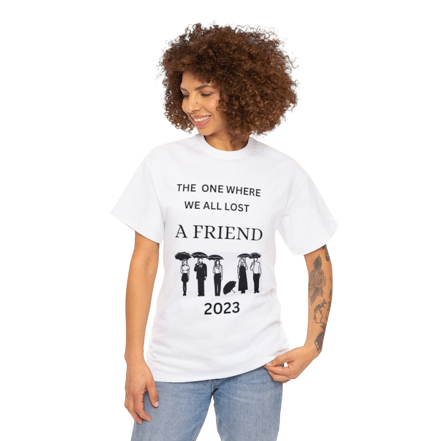 The One Where We Lost A Friend T Shirt