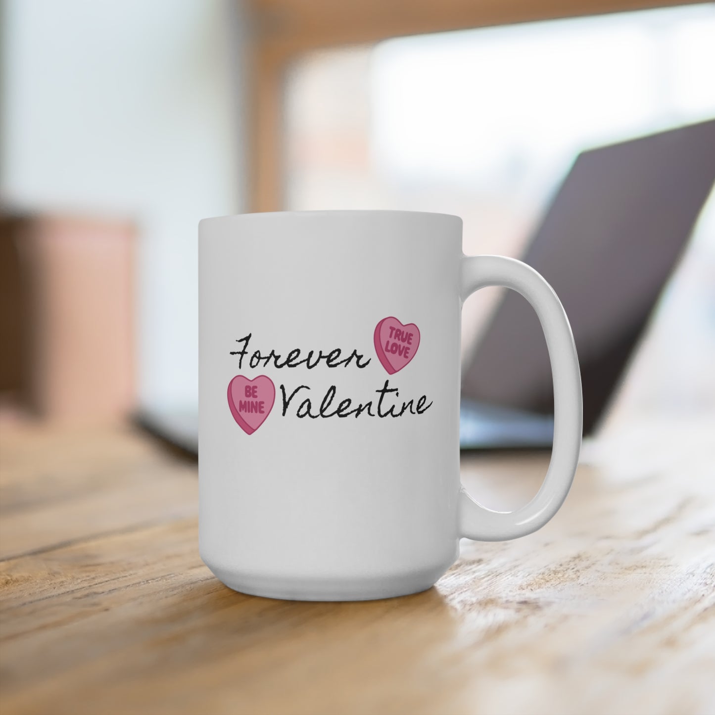 Forever Valentine Mug 15oz