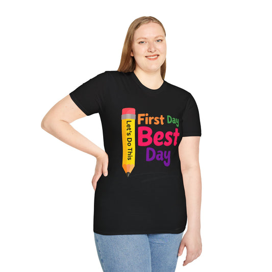 First Day Best Day T-Shirt, Back to School Tee,