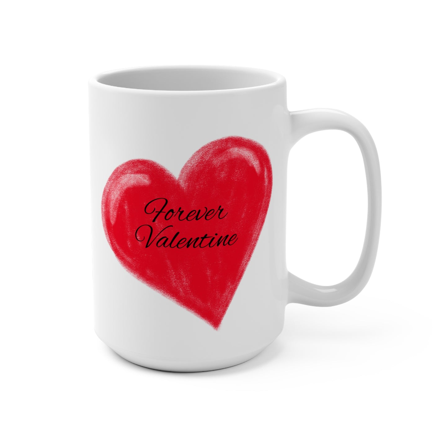 My Forever Valentine Mug 15oz