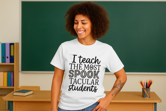 I Teach the Most Spooktacular Students Tee - Perfect for Halloween