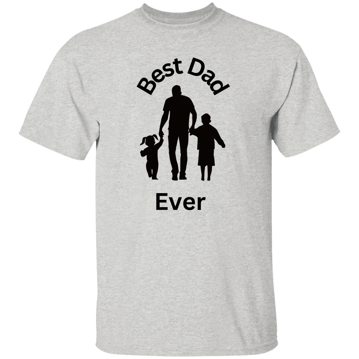 Best Dad Ever T Shirt