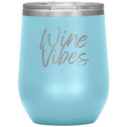 Wine Vibes 12oz Insulated Tumblers