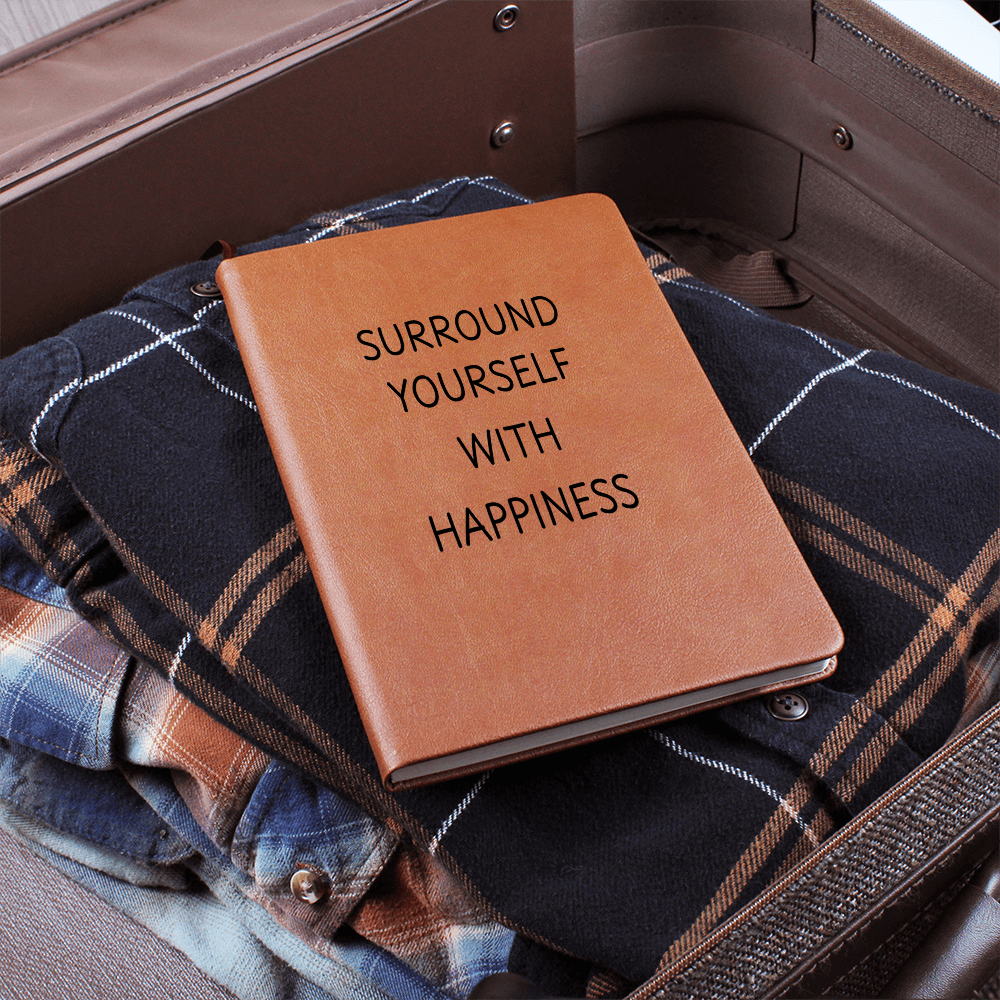 Surround Yourself With Happiness Journal