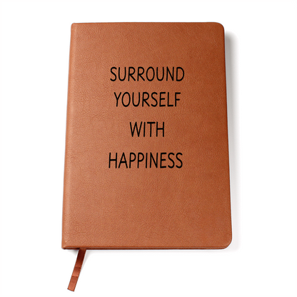 Surround Yourself With Happiness Journal