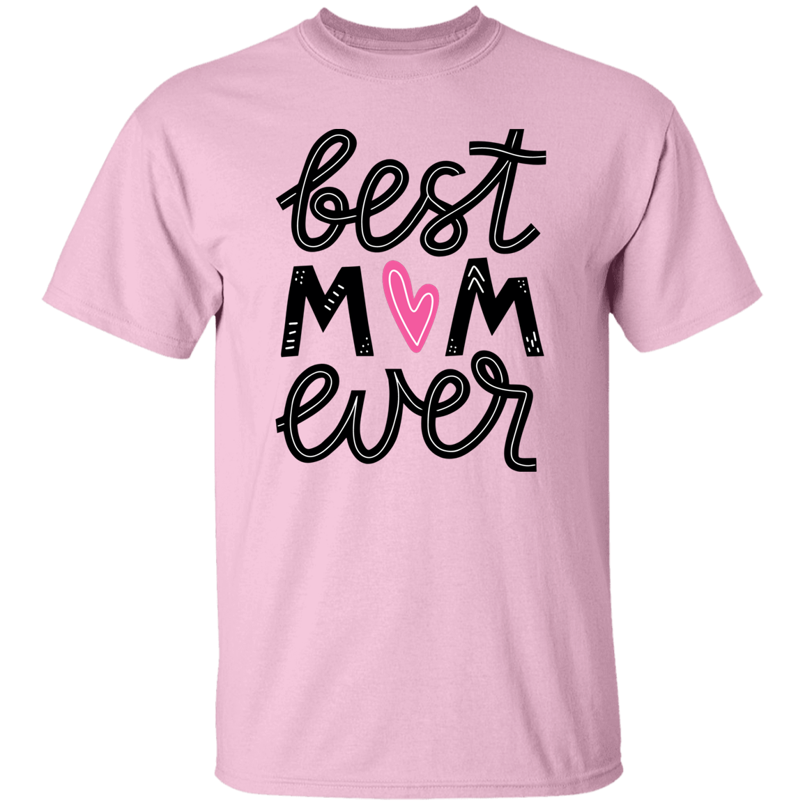 Best Mom Ever T Shirt