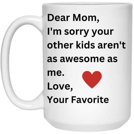 Dear Mom Mug