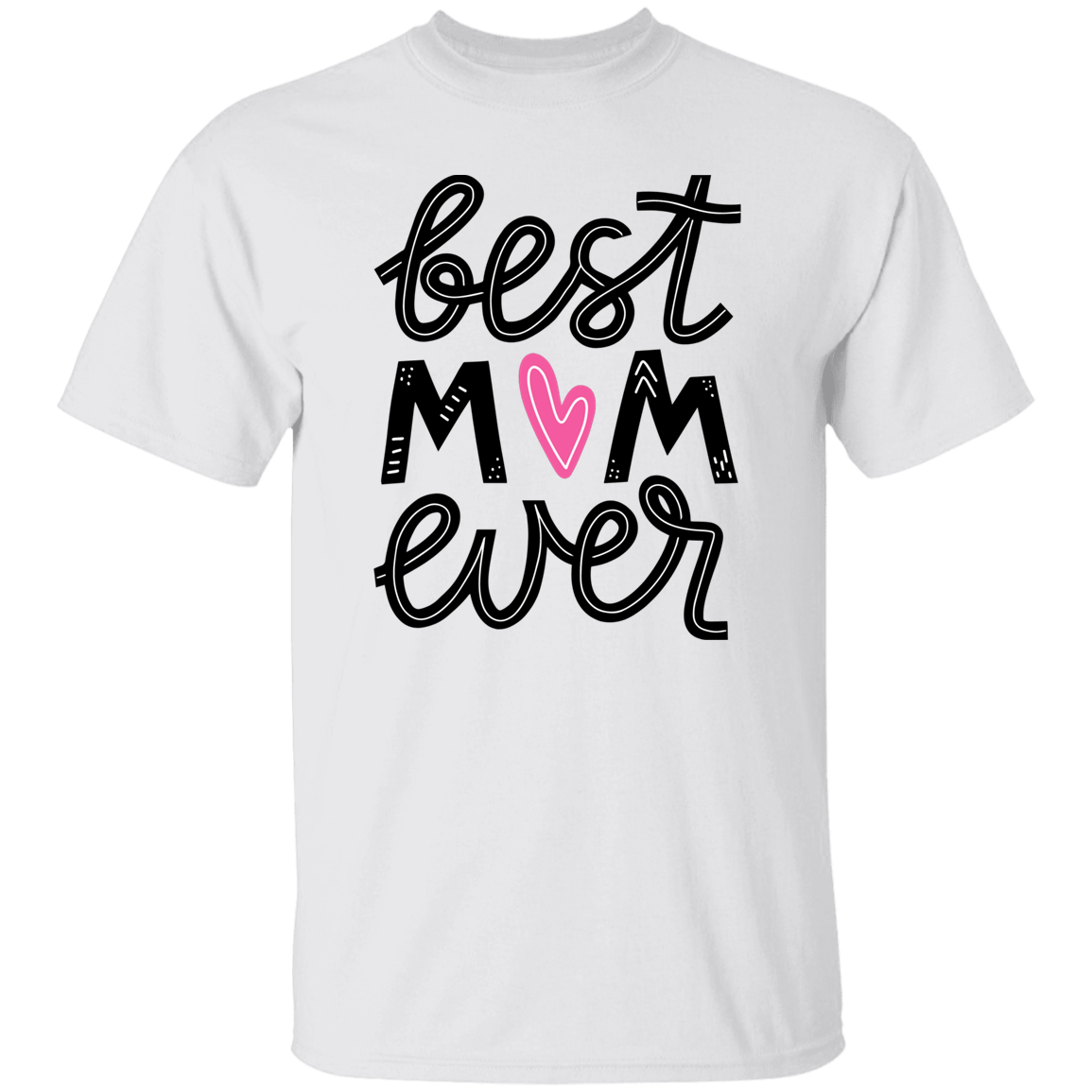 Best Mom Ever T Shirt