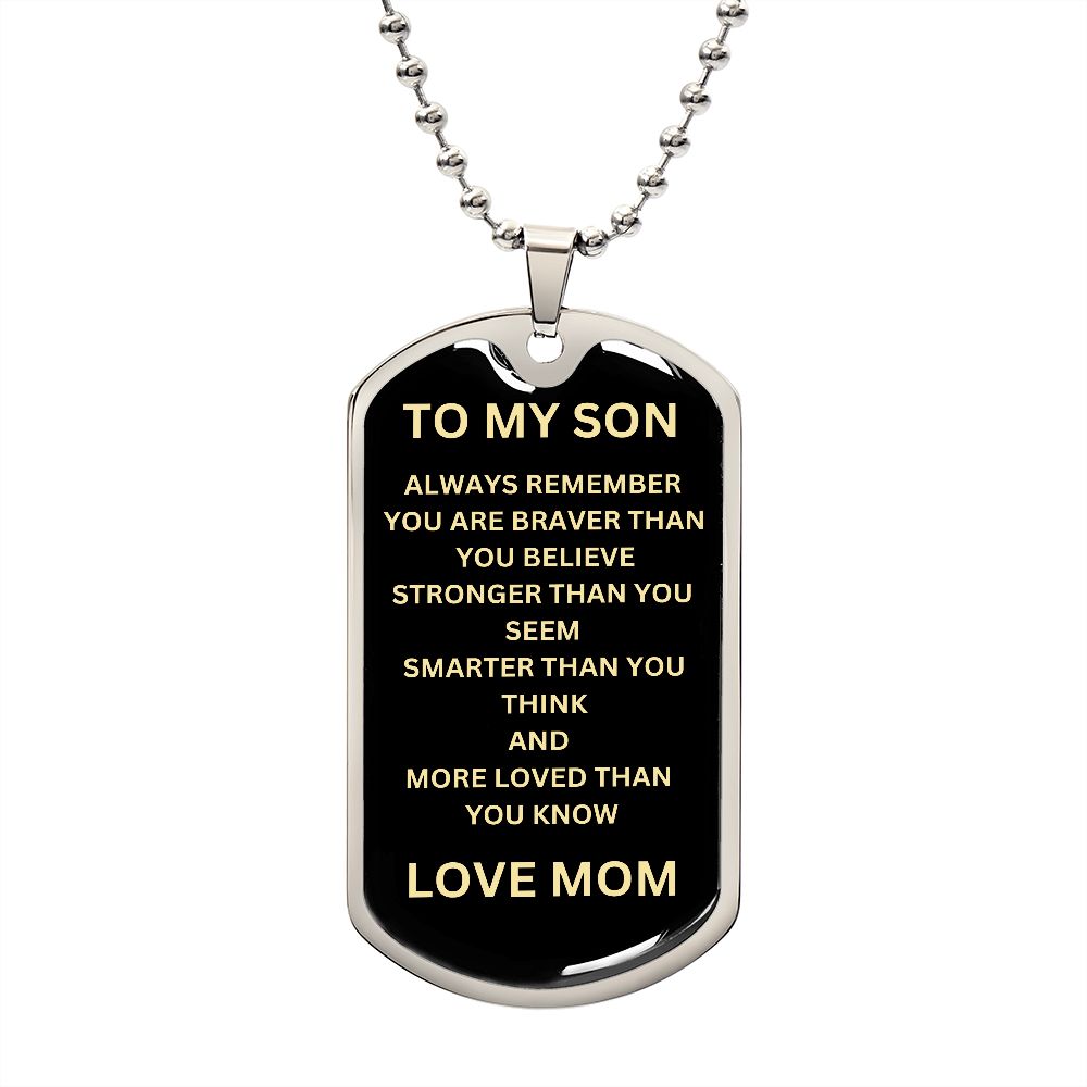 To My Son  Love Mom Dog Tag