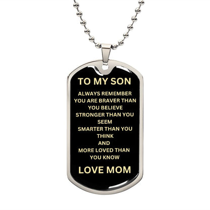 To My Son  Love Mom Dog Tag