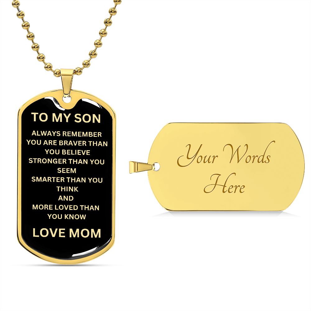 To My Son  Love Mom Dog Tag