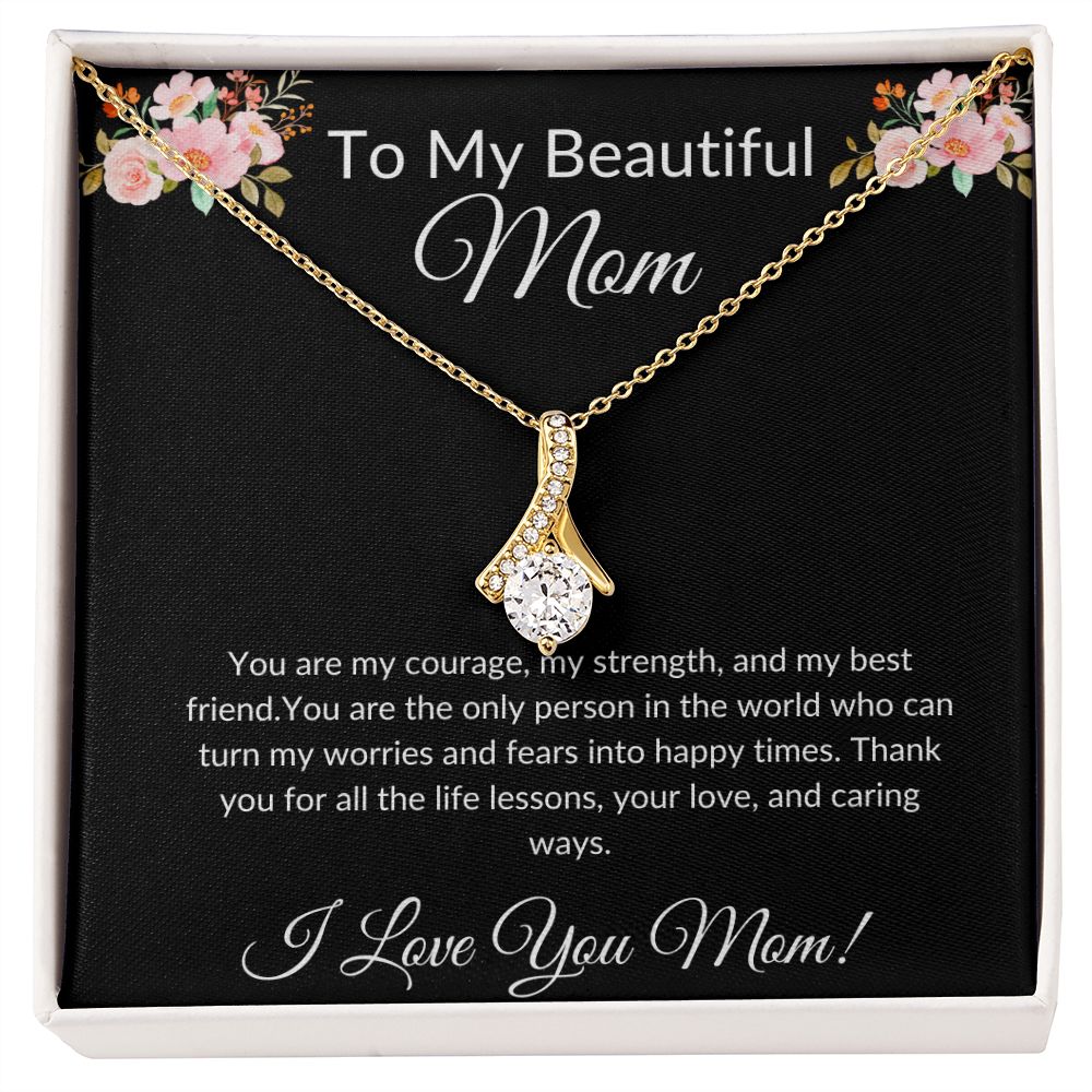 To My Beautiful Mom Alluring Beauty Necklace
