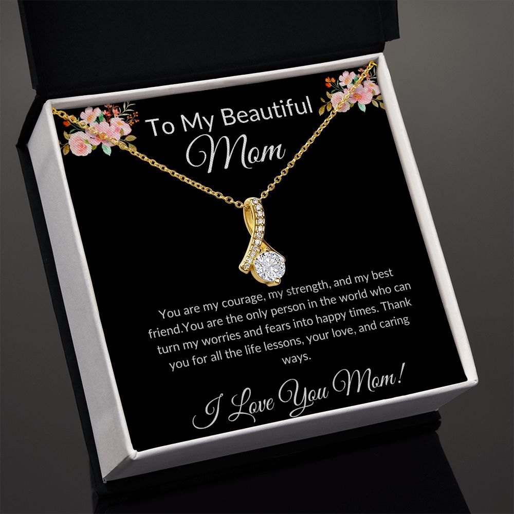 To My Beautiful Mom Alluring Beauty Necklace