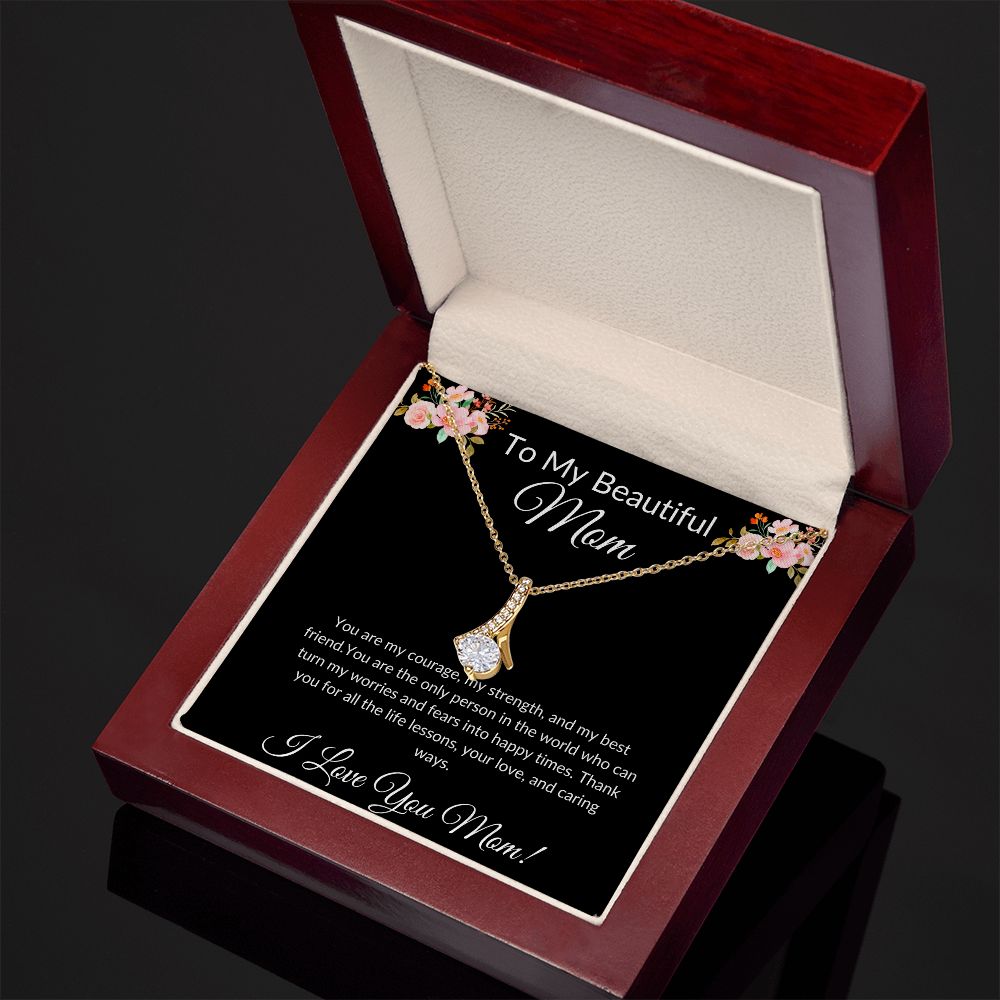 To My Beautiful Mom Alluring Beauty Necklace