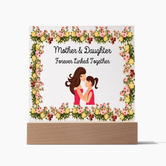 Mother & Daughter Forever Linked Together Acrylic Plaque