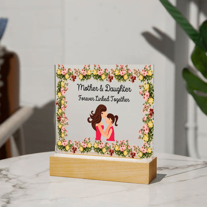 Mother & Daughter Forever Linked Together Acrylic Plaque